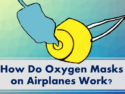 How Do Oxygen Masks on Airplanes Work?