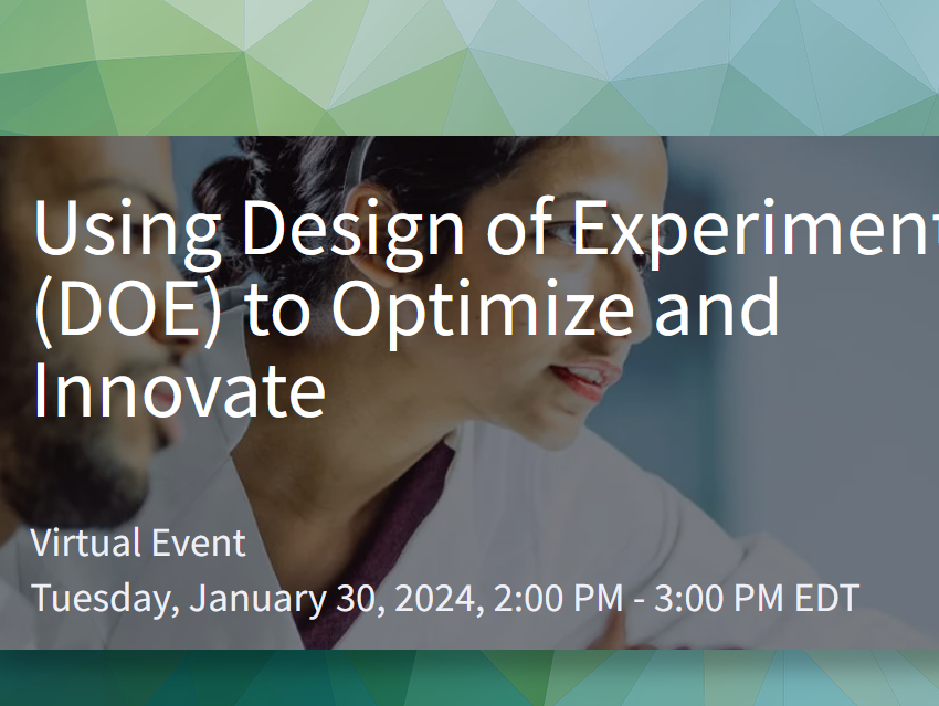 Using Design of Experiments (DOE) to Optimize and Innovate